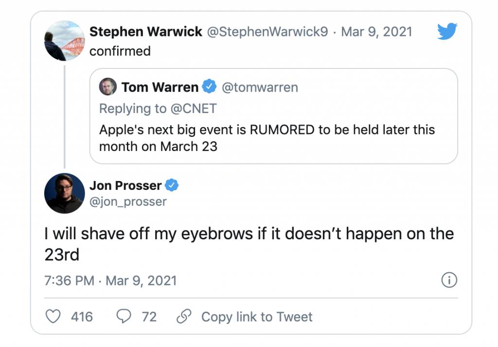 Apple 3月發布會 Jon Prosser就即時再在個人Twitter 上誇下海口，表示如Apple發布會不是在3月23日舉行的話，就會自剃眼眉。