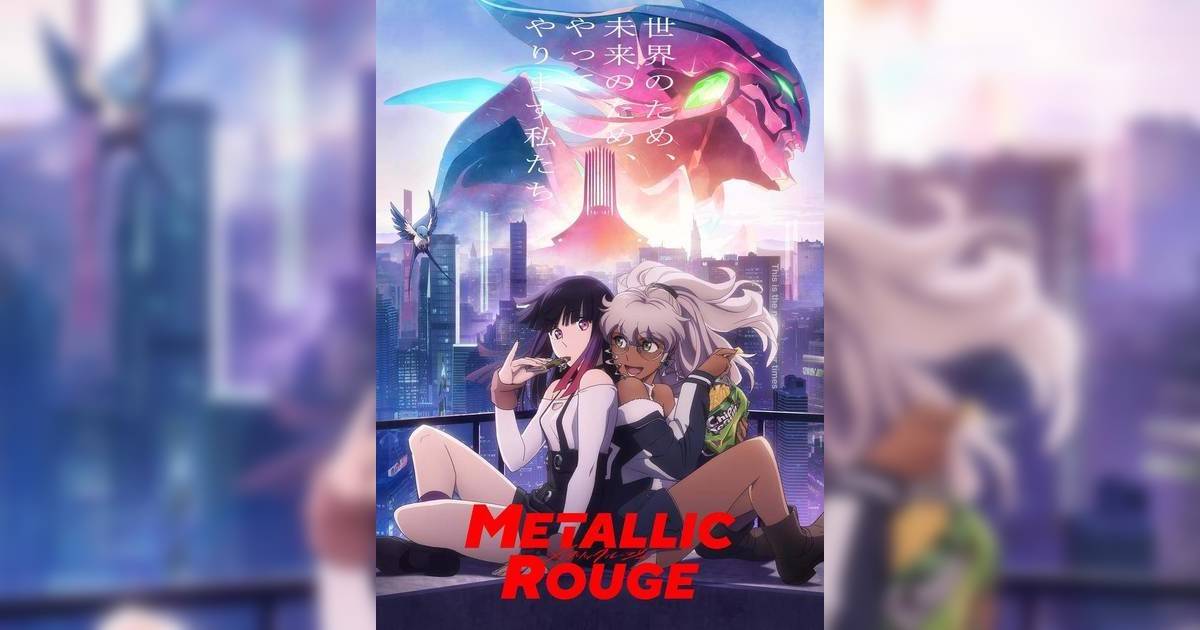 Metallic Rouge劇情丨動畫故事大綱、播放平台線上看及更新時間