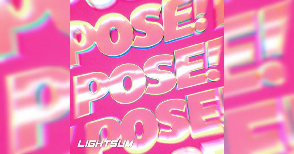 LIGHTSUM新歌《POSE!》｜歌詞＋新歌試聽及LIGHTSUM熱門歌曲推薦