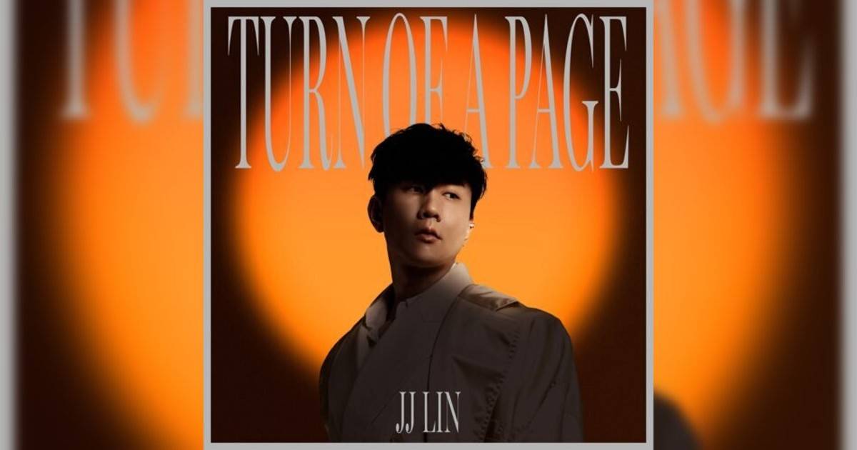 林俊傑 (JJ Lin)新歌《Turn Of A Page》｜歌詞＋新歌試聽及林俊傑 (JJ Lin)熱門歌曲推薦