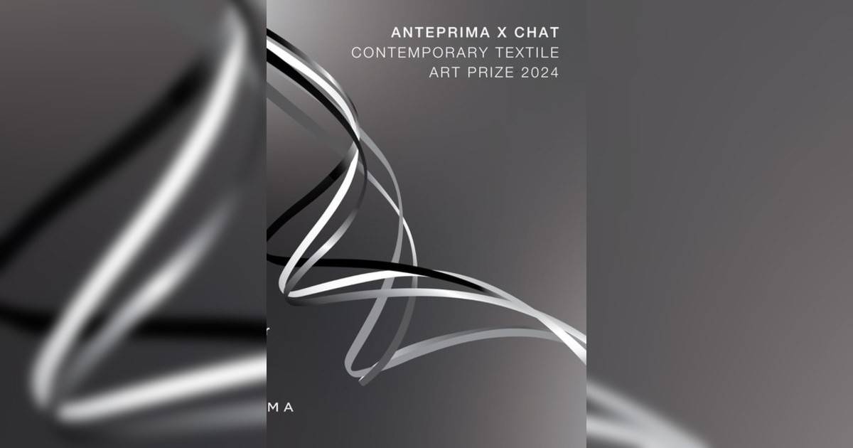 ANTEPRIMA x CHAT六廠當代紡織藝術獎2024香港展覽｜展覽地點/門票票價活動詳情一文睇清