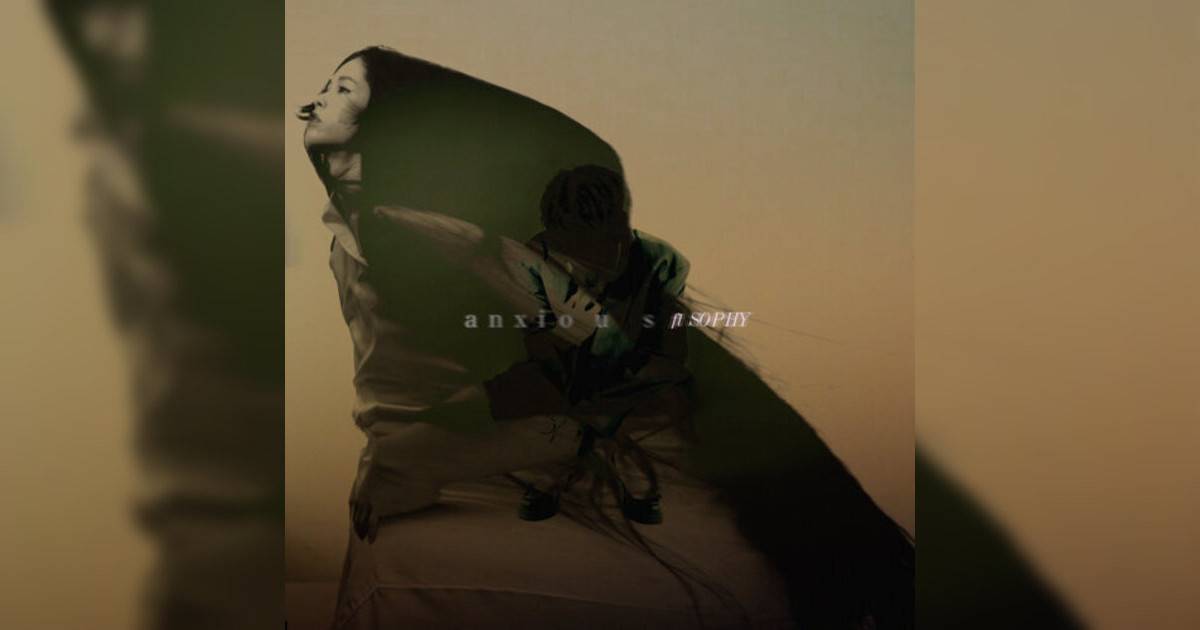 mue, 王嘉儀 Sophy Wong新歌《anxious feat. SOPHY》｜歌詞＋新歌試聽及mue, 王嘉儀 Sophy Wong熱門歌曲推薦