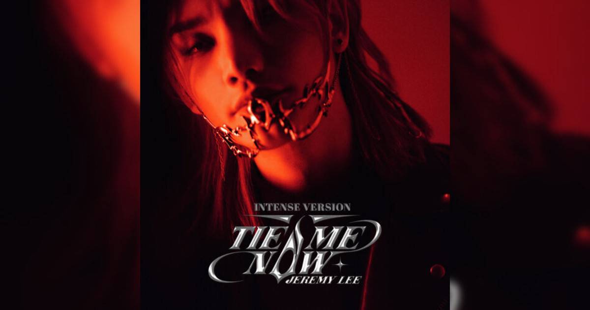 李駿傑 (Jeremy Lee)新歌《Tie Me Now (Intense Version)》｜歌詞＋新歌試聽及李駿傑 (Jeremy Lee)熱門歌曲推薦