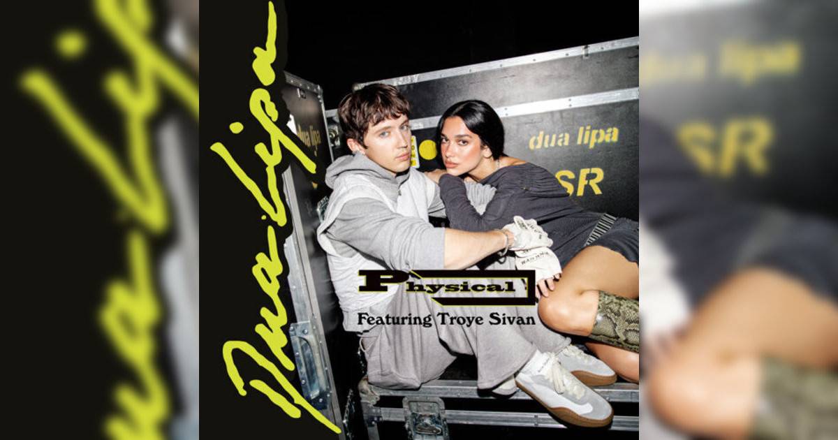 Dua Lipa新歌《Physical (feat. Troye Sivan)》｜歌詞＋新歌試聽及Dua Lipa熱門歌曲推薦